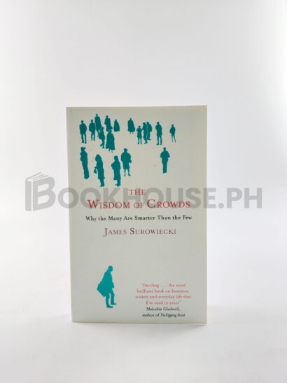 The Wisdom Of Crowds by James Surowiecki