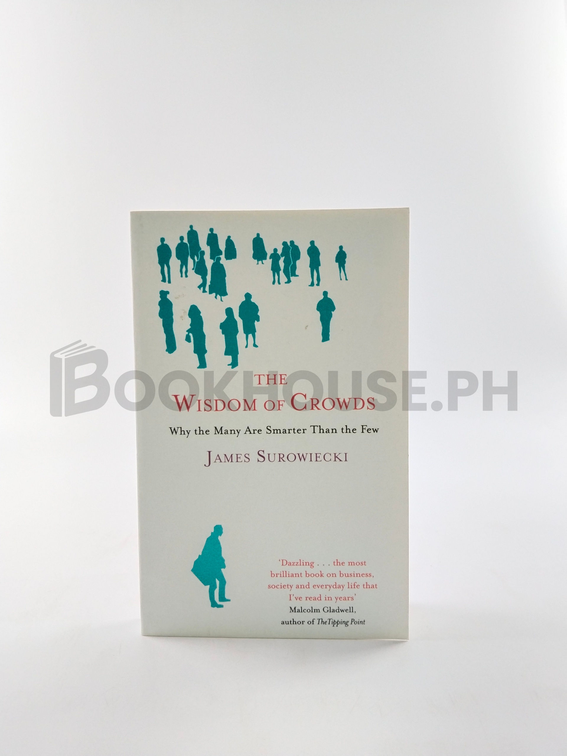 The Wisdom Of Crowds by James Surowiecki
