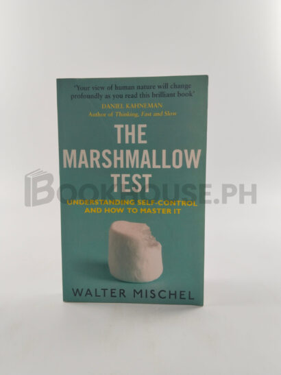 The Marshmallow Test by Walter Mischel