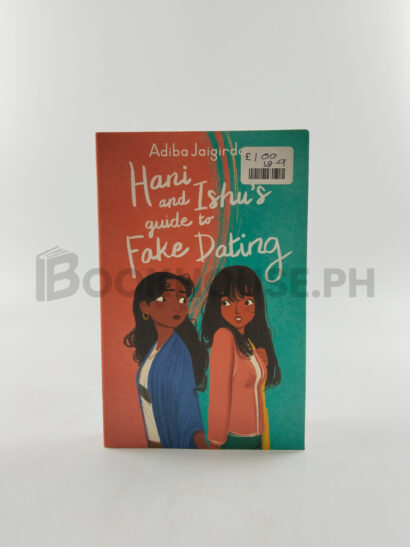 Hani And Ishu's Guide To Fake Dating by Adiba Jaigirdar