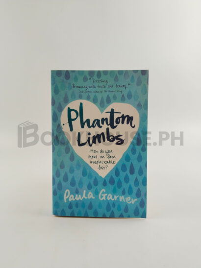 Phantom Limbs by Paula Garner