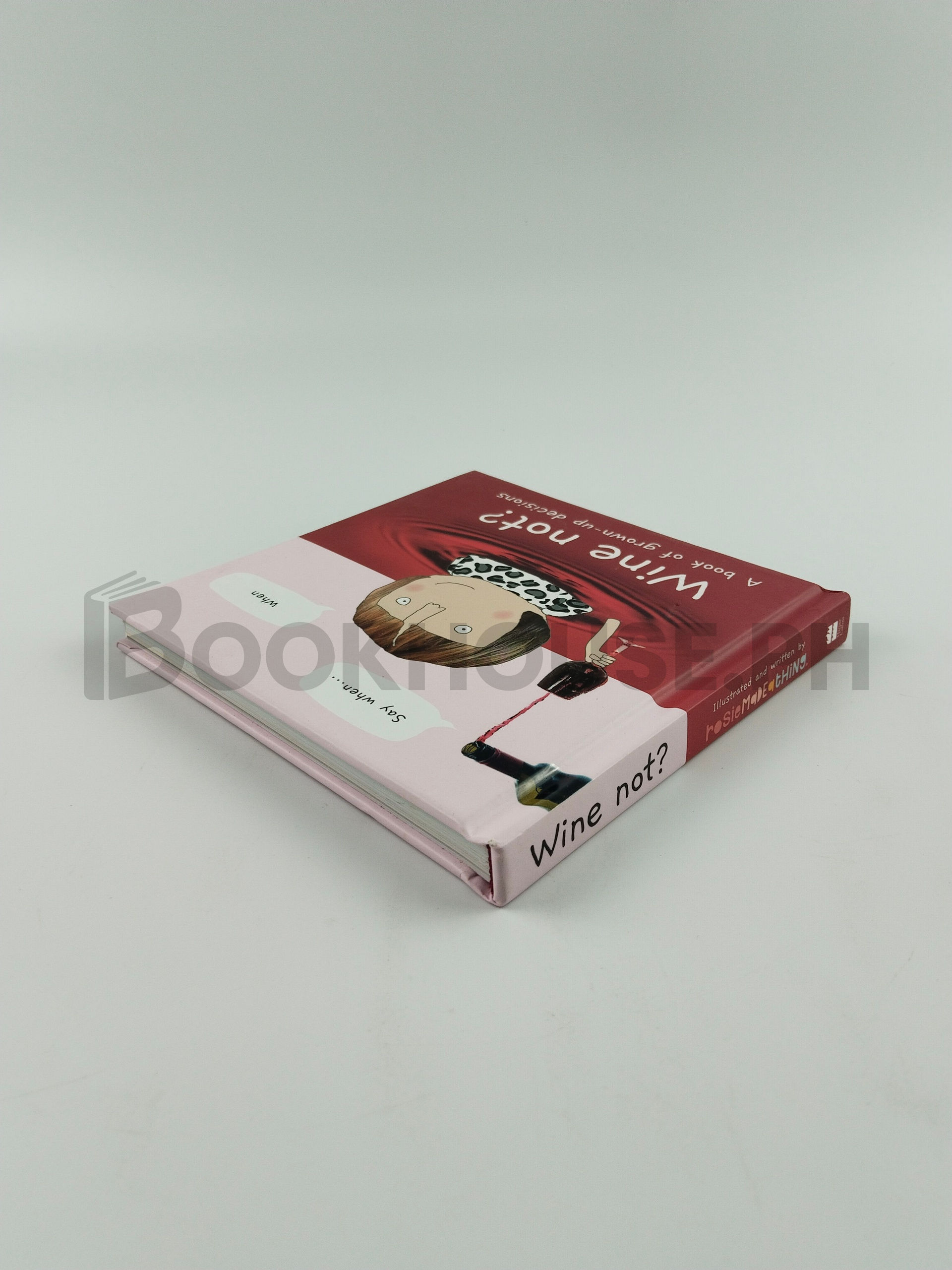 Wine Not?: A Book Of Grown-up Decisions by Rosie Made Rosie Made A Thing - Image 2