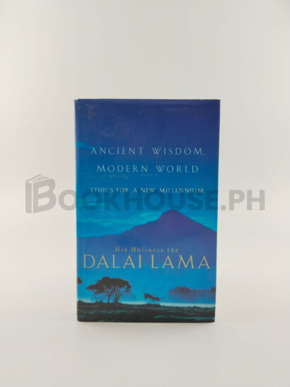 Ancient Wisdom, Modern World by Dalai Lama Xiv Bstan-ʼdzin-rgya-mtsho