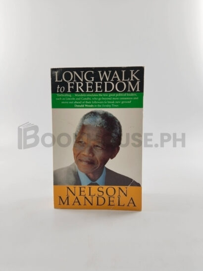 Long Walk To Freedom by Nelson Mandela