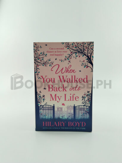 When You Walked Back Into My Life by Hilary Boyd