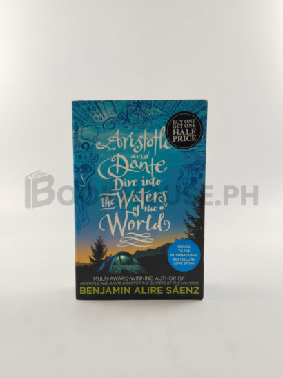 Aristotle And Dante Dive Into The Waters Of The World by Benjamin Alire Sáenz