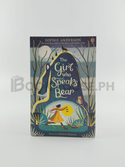 The Girl Who Speaks Bear by Sophie Anderson