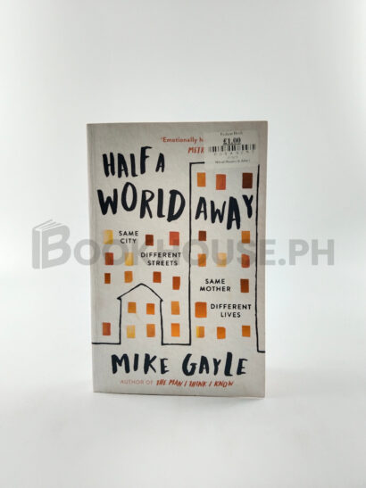 Half A World Away by Mike Gayle