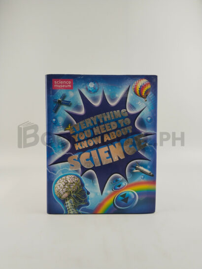 Everything You Need To Know About Science by Mike Goldsmith