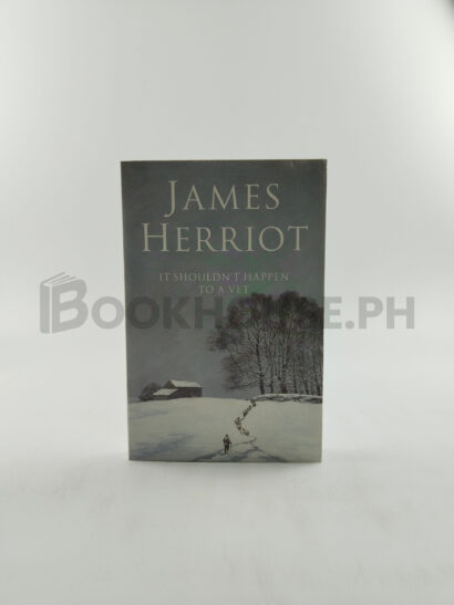 It Shouldn't Happen To A Vet by James Herriot