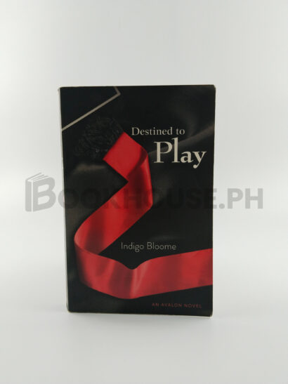 Destined To Play by Indigo Bloome