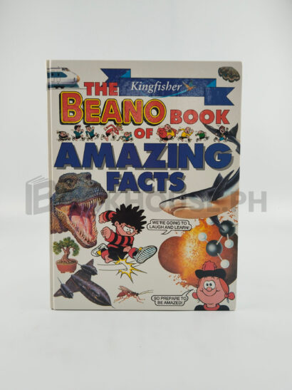 The Kingfisher Beano Book Of Amazing Facts by Angela Royston, Mandy Cleeve, Linda Sonntag, Jill Thomas