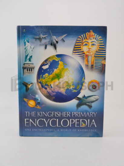 The Kingfisher Primary Encyclopedia by Kingfisher