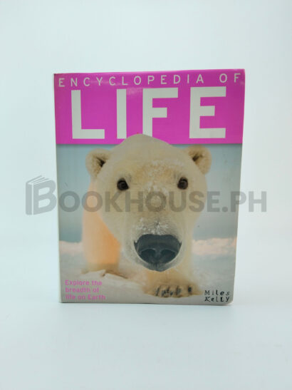 Encyclopedia Of Life by Miles Kelly, Various