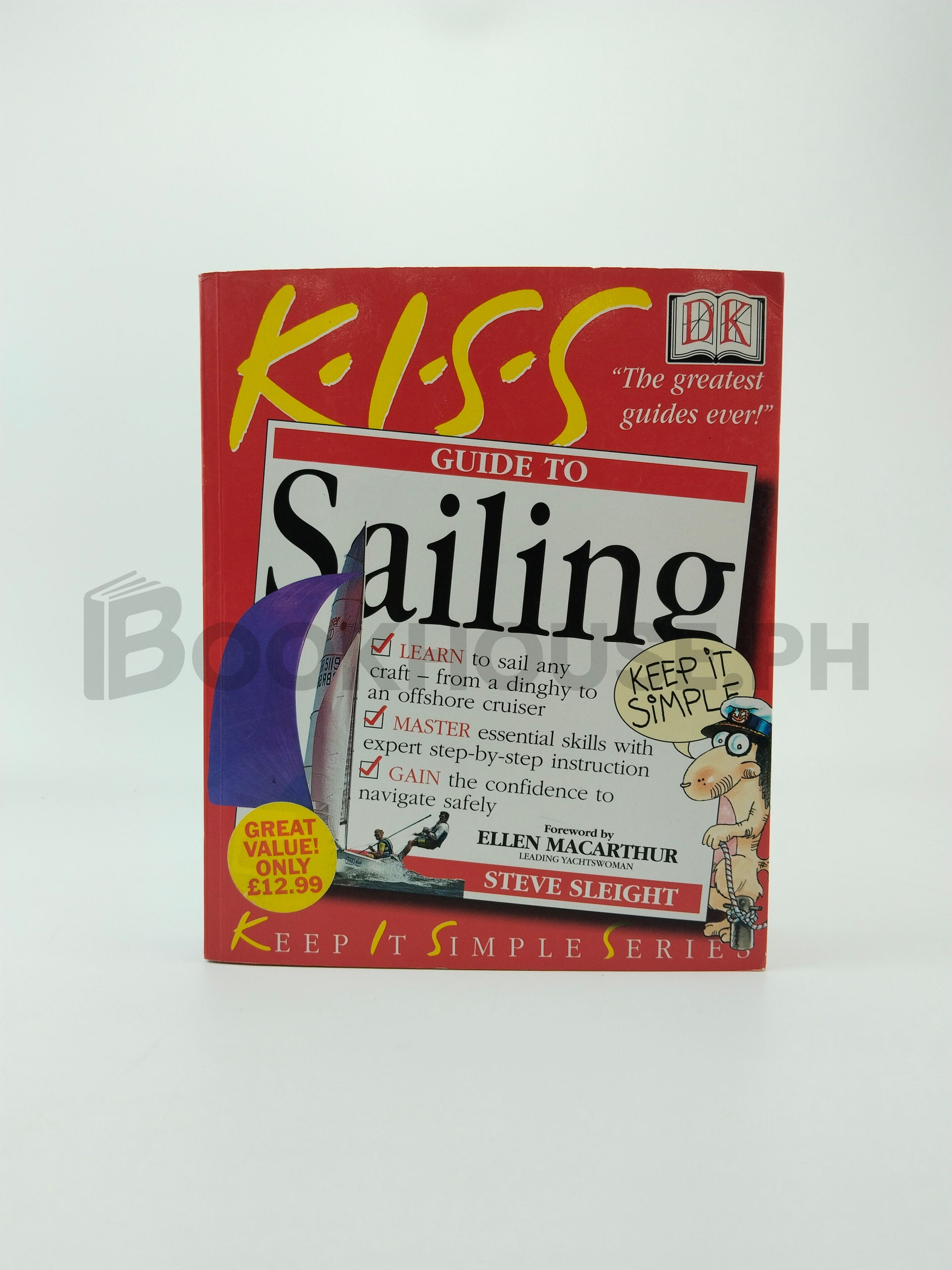 Kiss Guide To Sailing by Steve Sleight