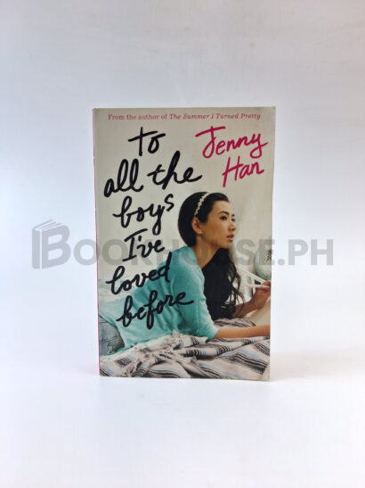 To All The Boys I've Loved Before by Jenny Han
