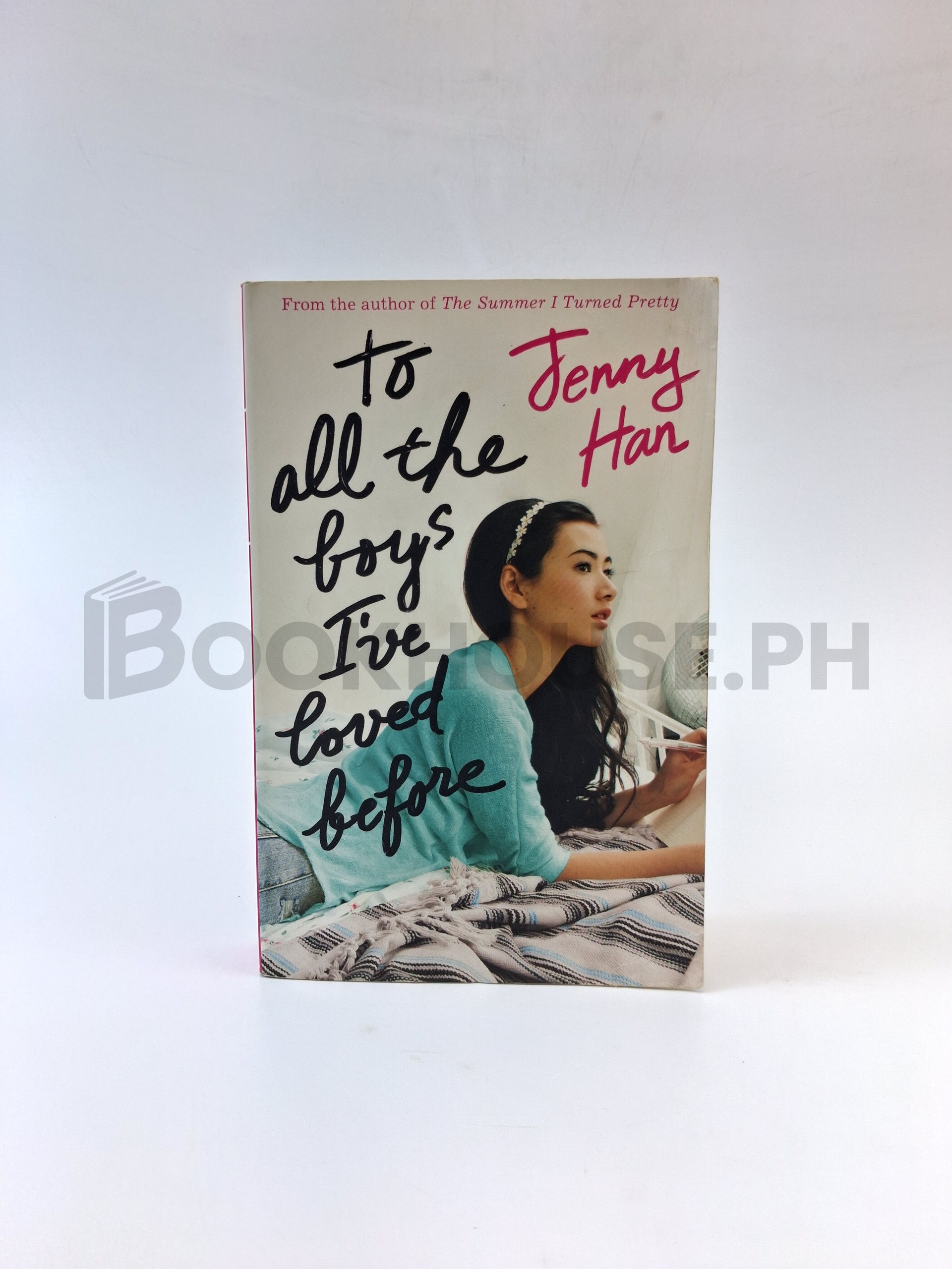 To All The Boys I've Loved Before by Jenny Han