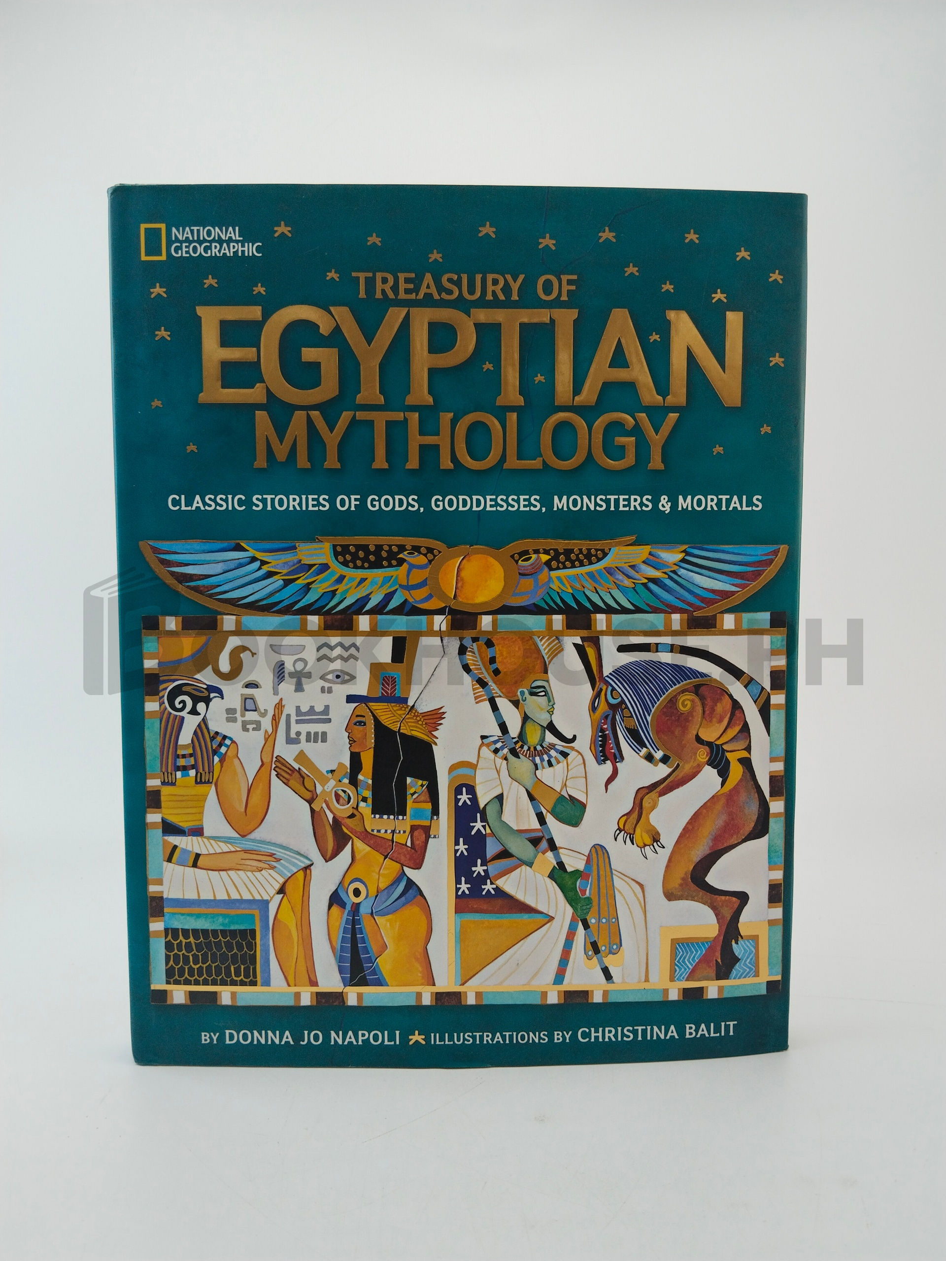 Treasury Of Egyptian Mythology by Donna Jo Napoli