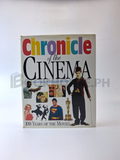 Chronicle Of The Cinema by Alexander Walker