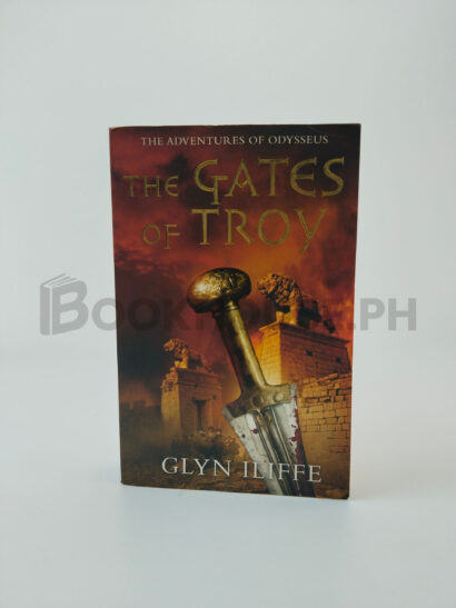The Gates Of Troy by Glyn Iliffe