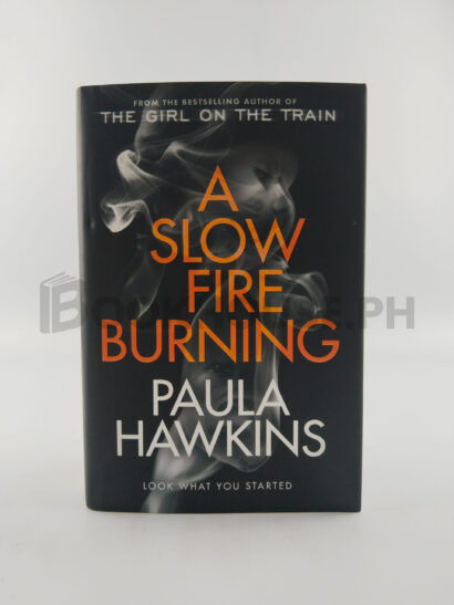 A Slow Fire Burning by Paula Hawkins