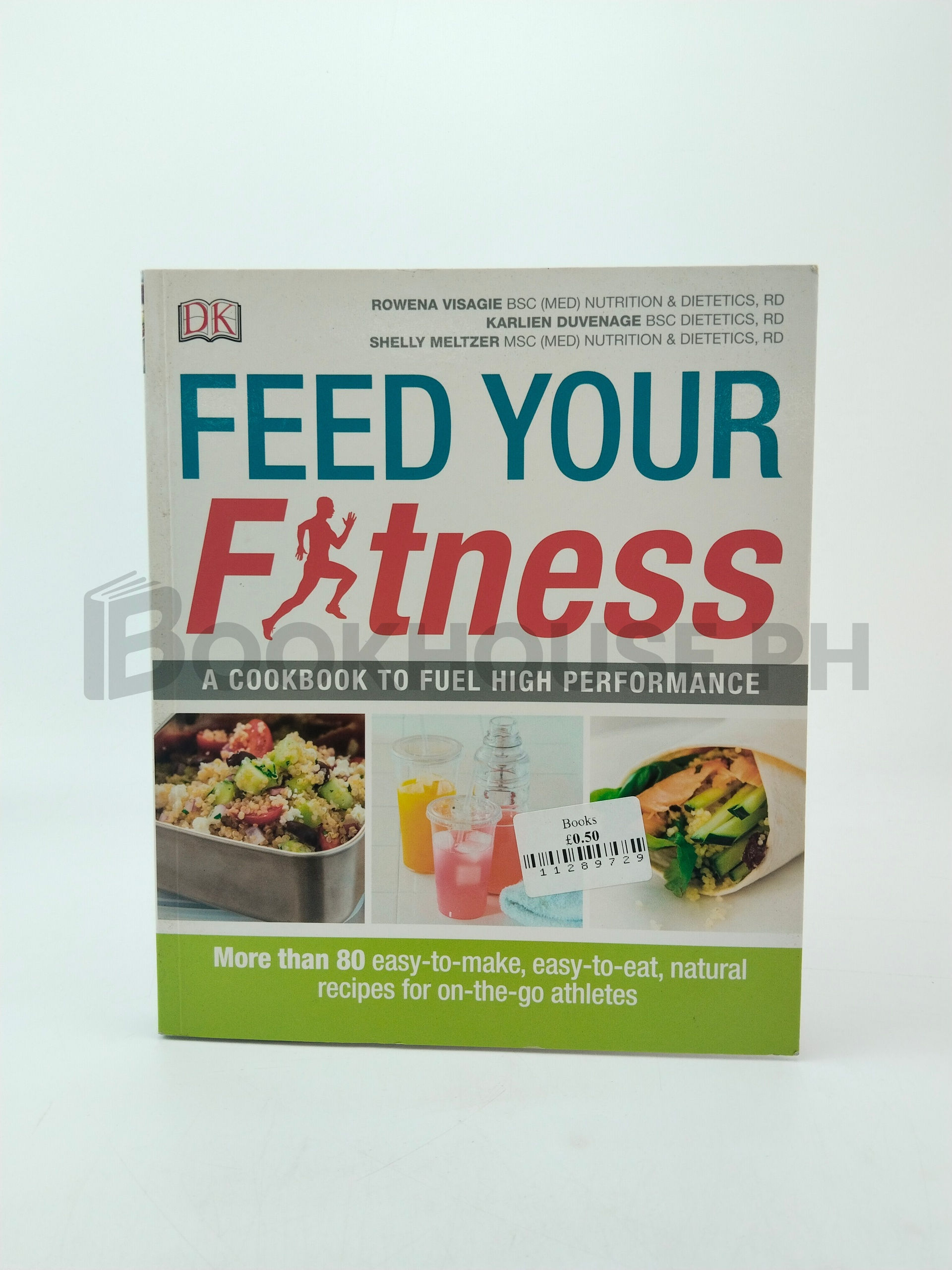 Feed Your Fitness by Rowena Visagie, Karlien Duvenage, Shelly Meltzer