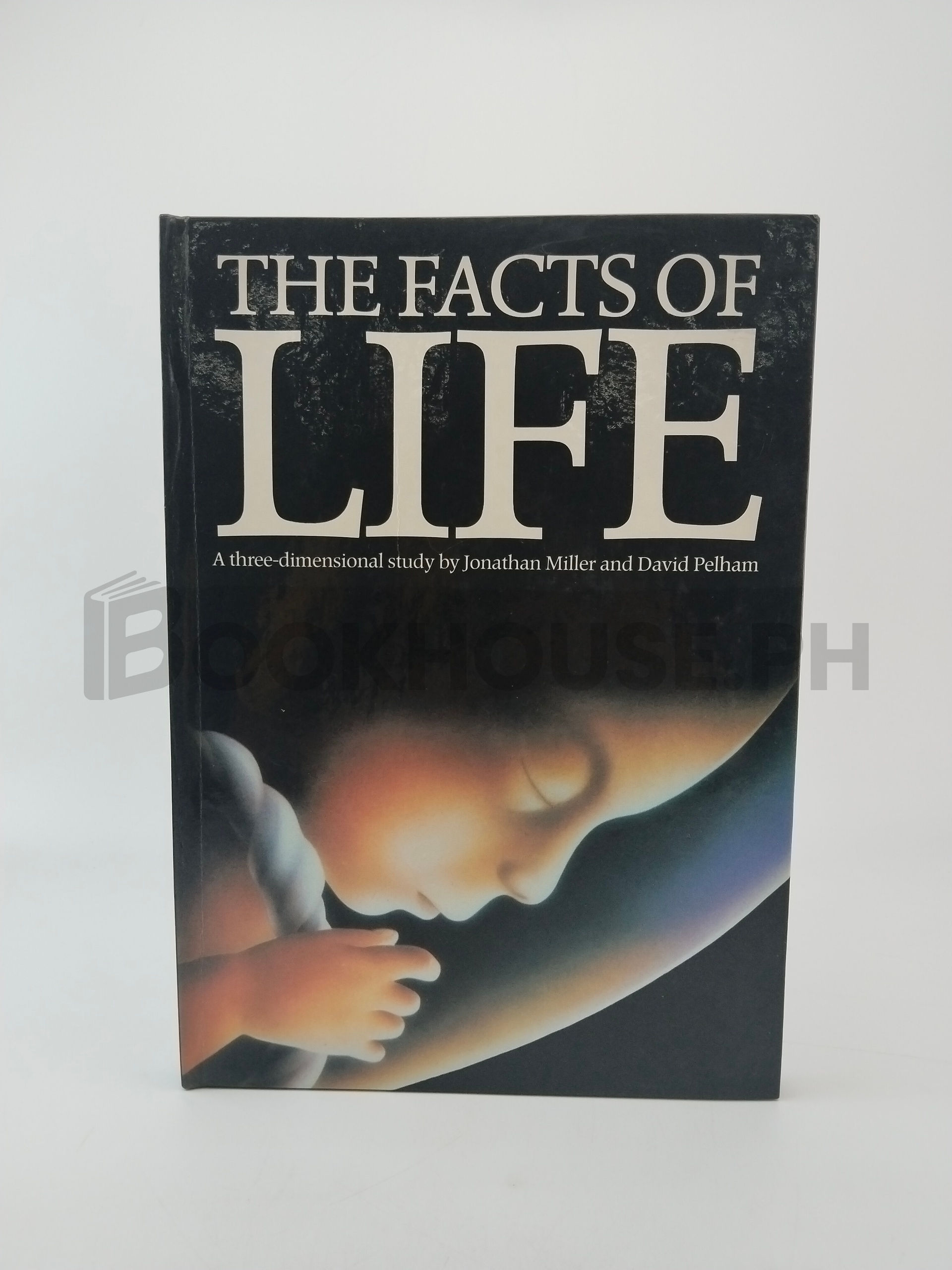 The Facts Of Life by Jonathan Miller And David Pelham