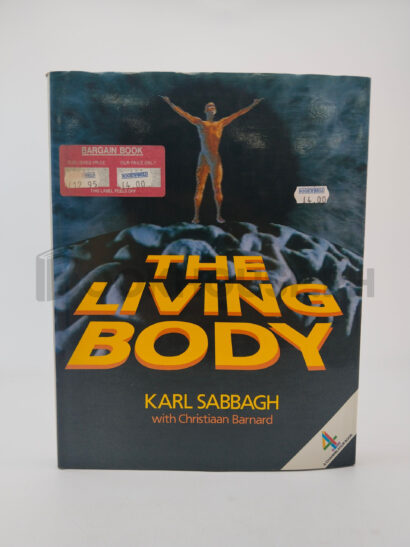 The Living Body by Karl Sabbagh, Christiaan Barnard