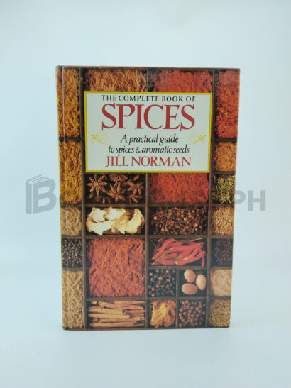 The Complete Book Of Spices by Jill Norman