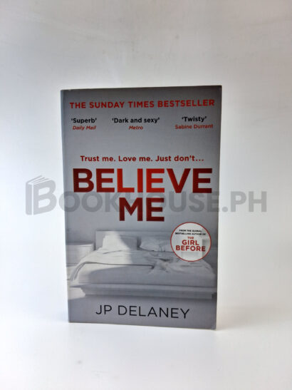 Believe Me by J. P. Delaney