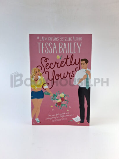 Secretly Yours by Tessa Bailey