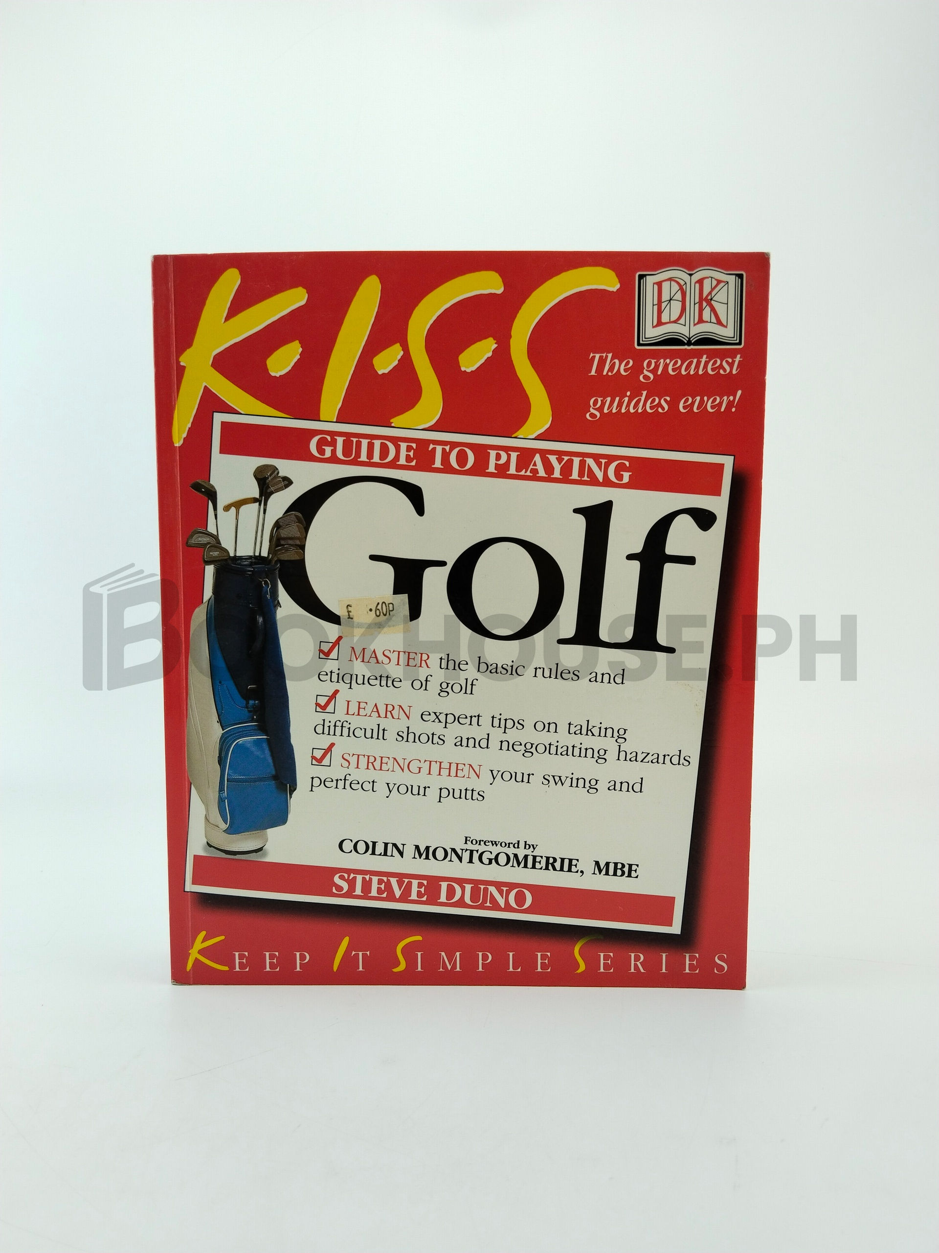 K.i.s.s. Guide To Playing Golf by Steve Duno