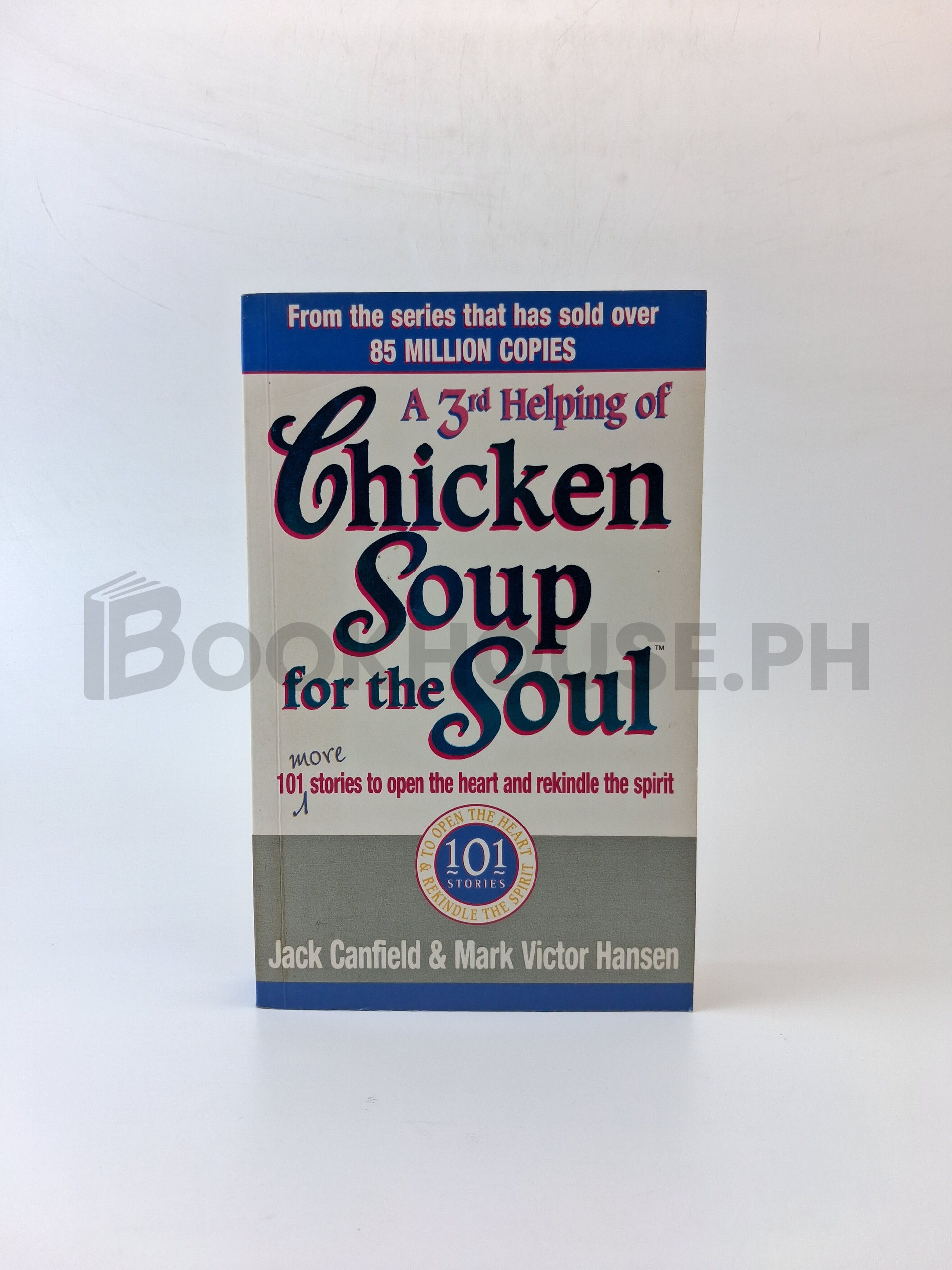 A 3rd Helping Of Chicken Soup For The Soul by Jack Canfield, Mark Victor Hansen