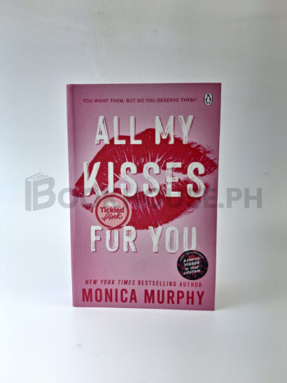 All My Kisses For You by Monica Murphy