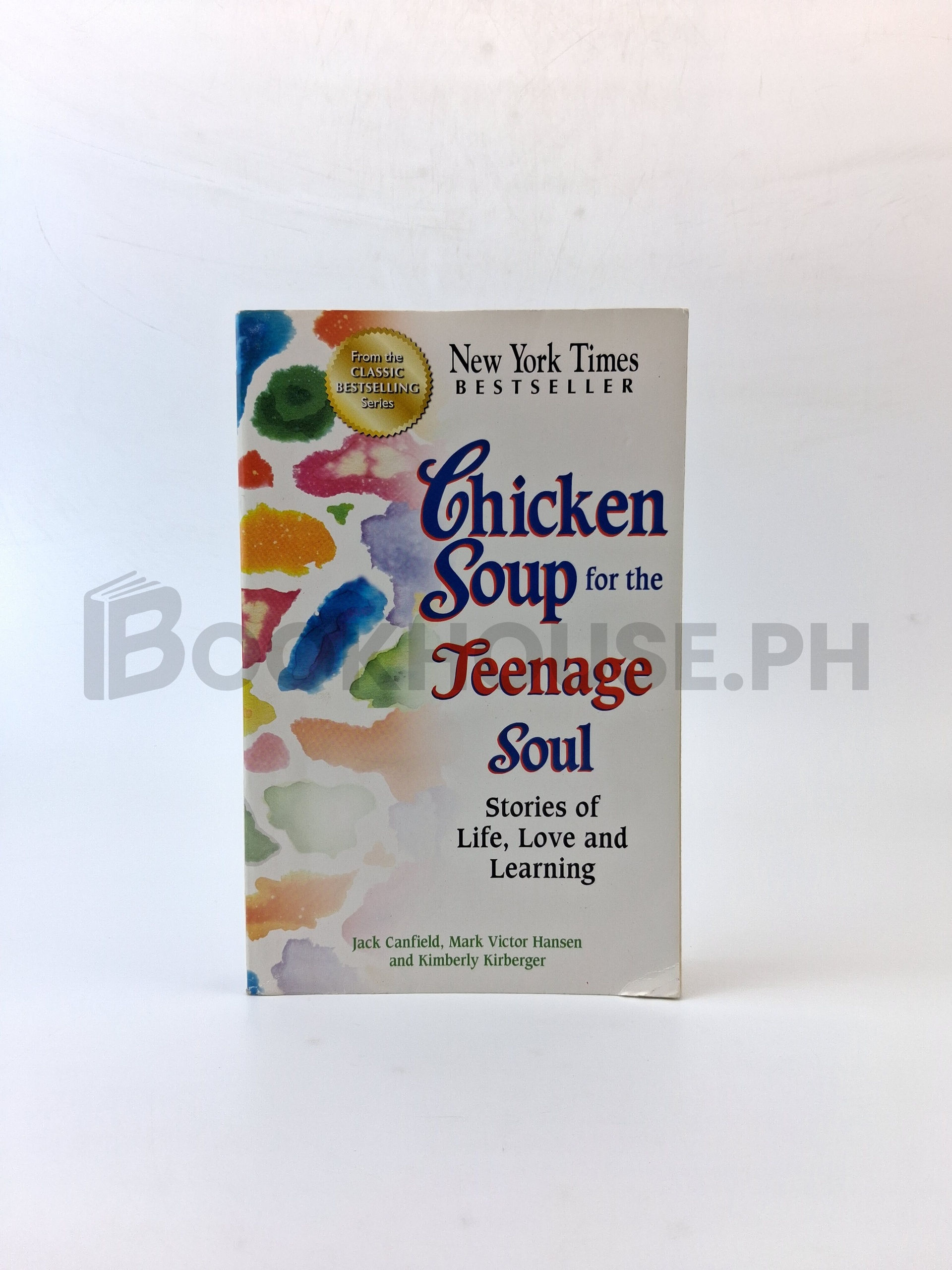 Chicken Soup For The Teenage Soul by Jack Canfield, Mark Victor Hansen, Kimberly Kirberger