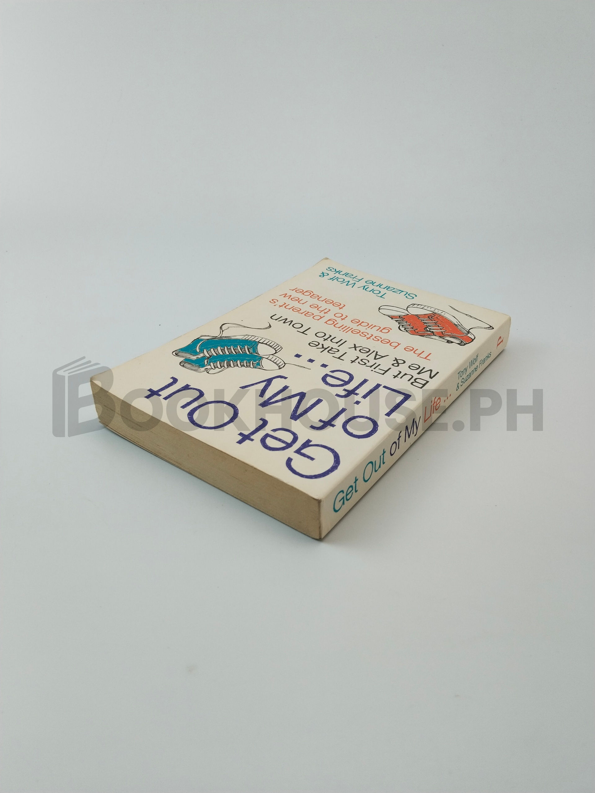 Get Out Of My Life by Anthony E. Wolf, Tony Wolf, Suzanne Franks - Image 2