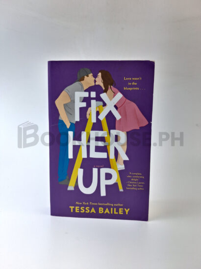 Fix Her Up by Tessa Bailey