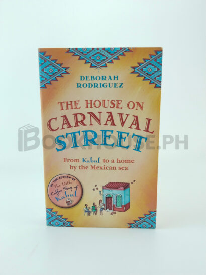 The House On Carnaval Street by Deborah Rodriguez