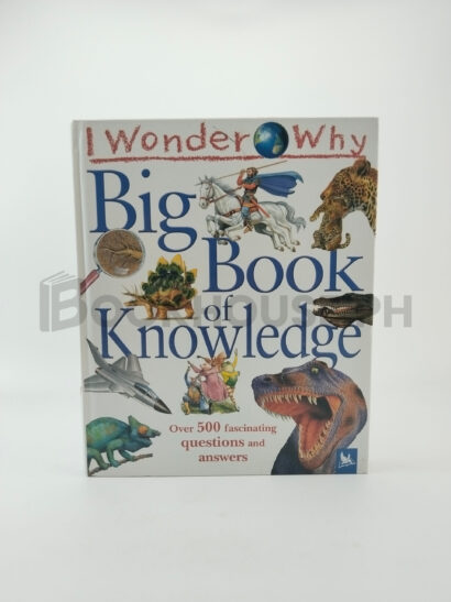 I Wonder Why Big Book Of Knowledge by Kingfisher Publications, Plc