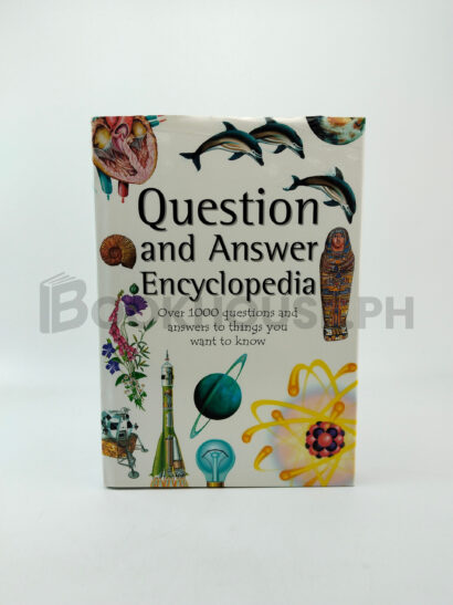 Encyclopedia Of Questions And Answers by John Farndon, Linda Sonntag