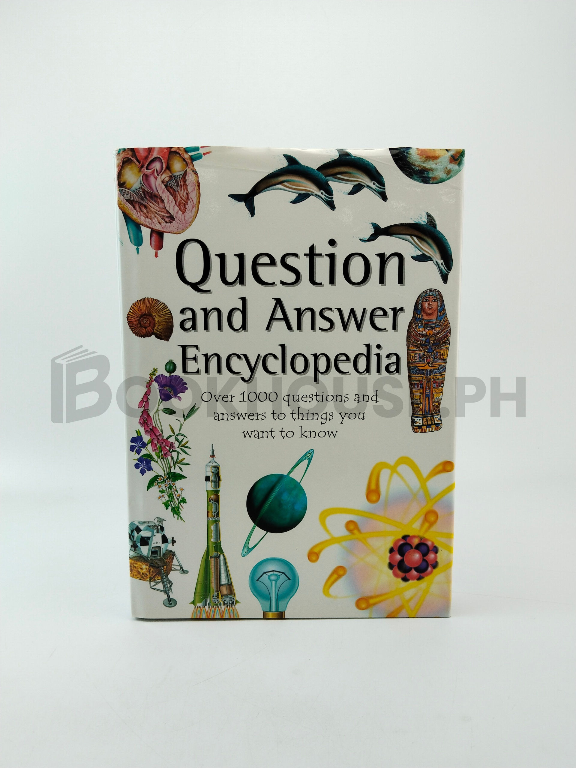 Encyclopedia Of Questions And Answers by John Farndon, Linda Sonntag