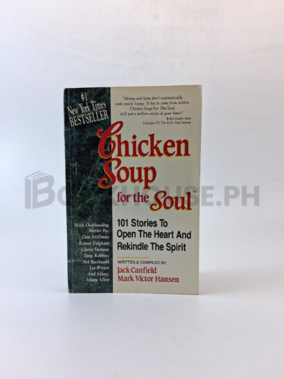 Chicken Soup For The Soul by Jack Canfield, Mark Victor Hansen