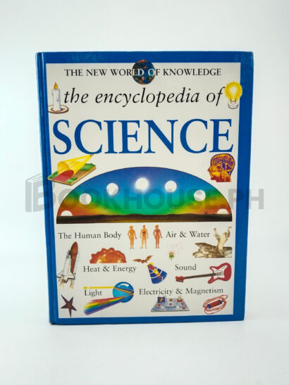 The Encyclopedia Of Science by Jen Green, Steve Parker, Dave Burroughs