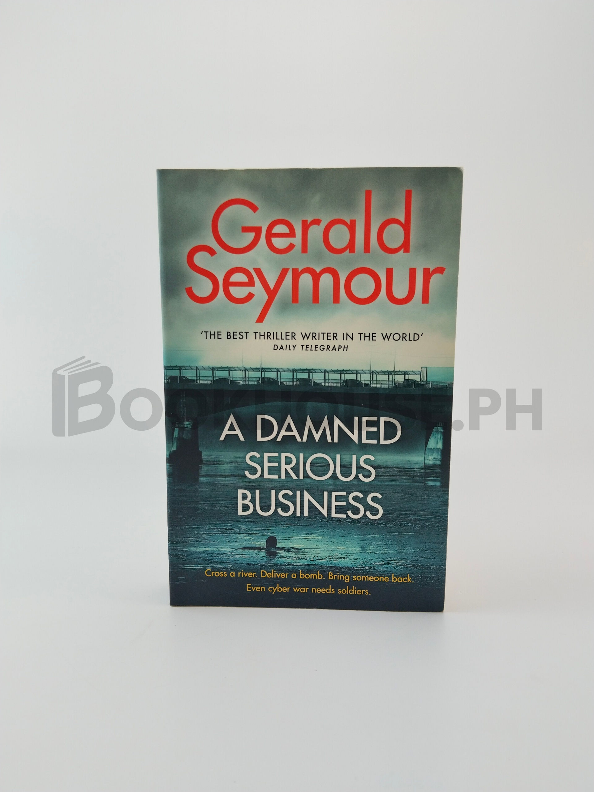 A Damned Serious Business by Gerald Seymour