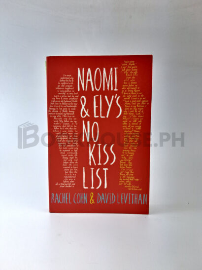 Naomi And Ely's No Kiss List by Rachel Cohn, David Levithan