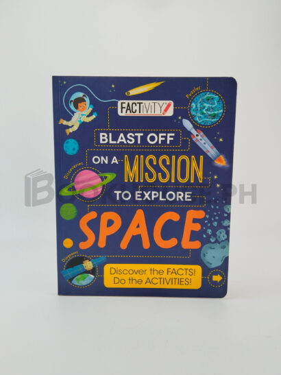 Factivity Blast Off On A Mission To Explore Space by Tom Jackson