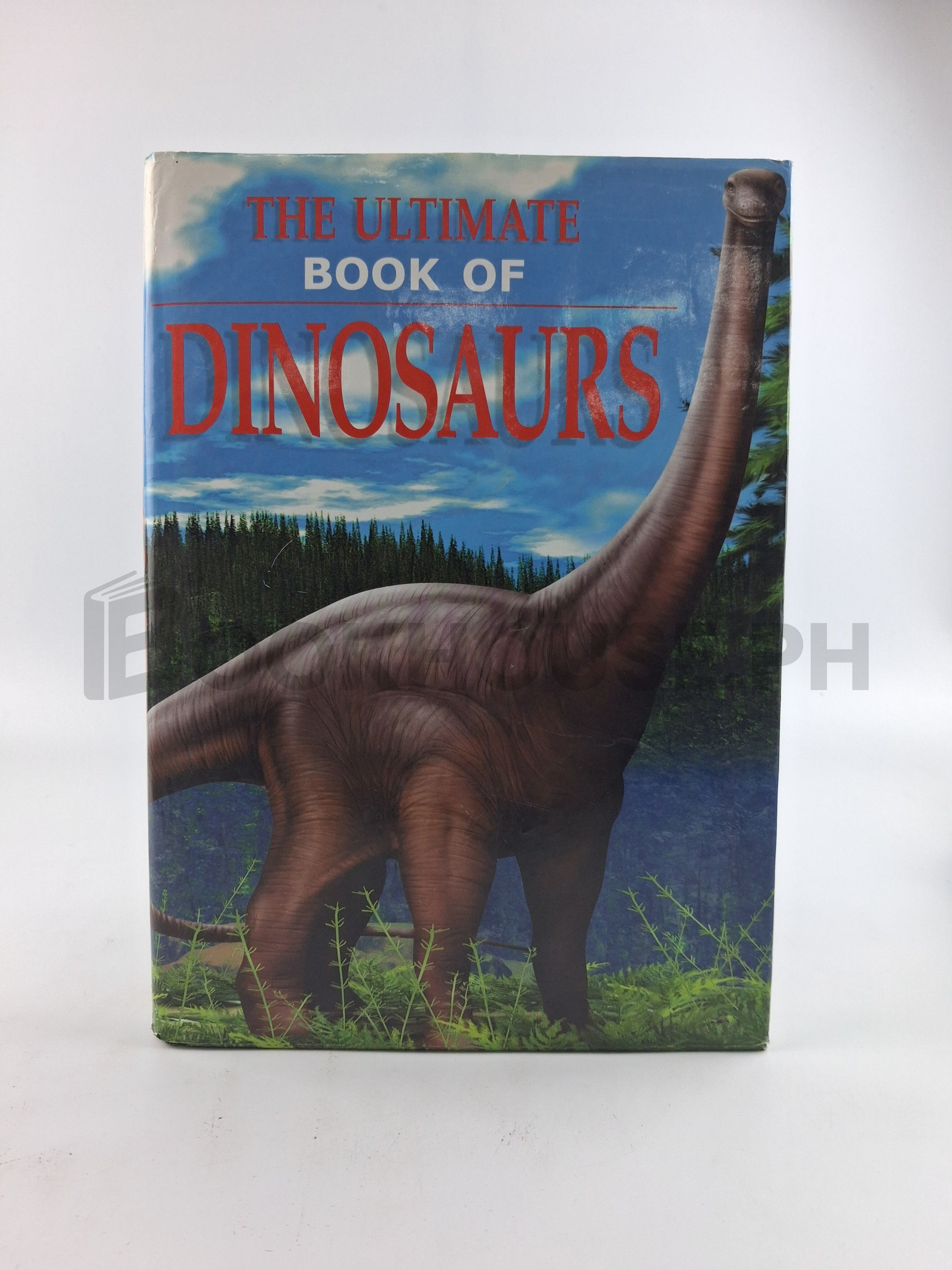 The Ultimate Book Of Dinosaurs by Parragon