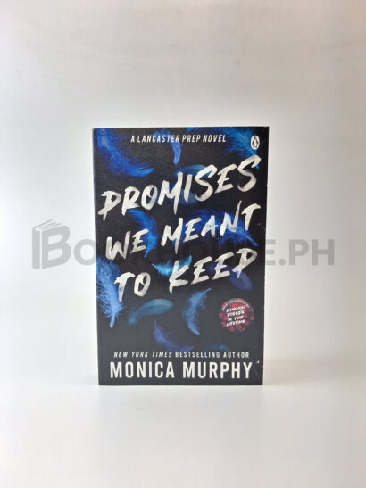 Promises We Meant To Keep by Monica Murphy