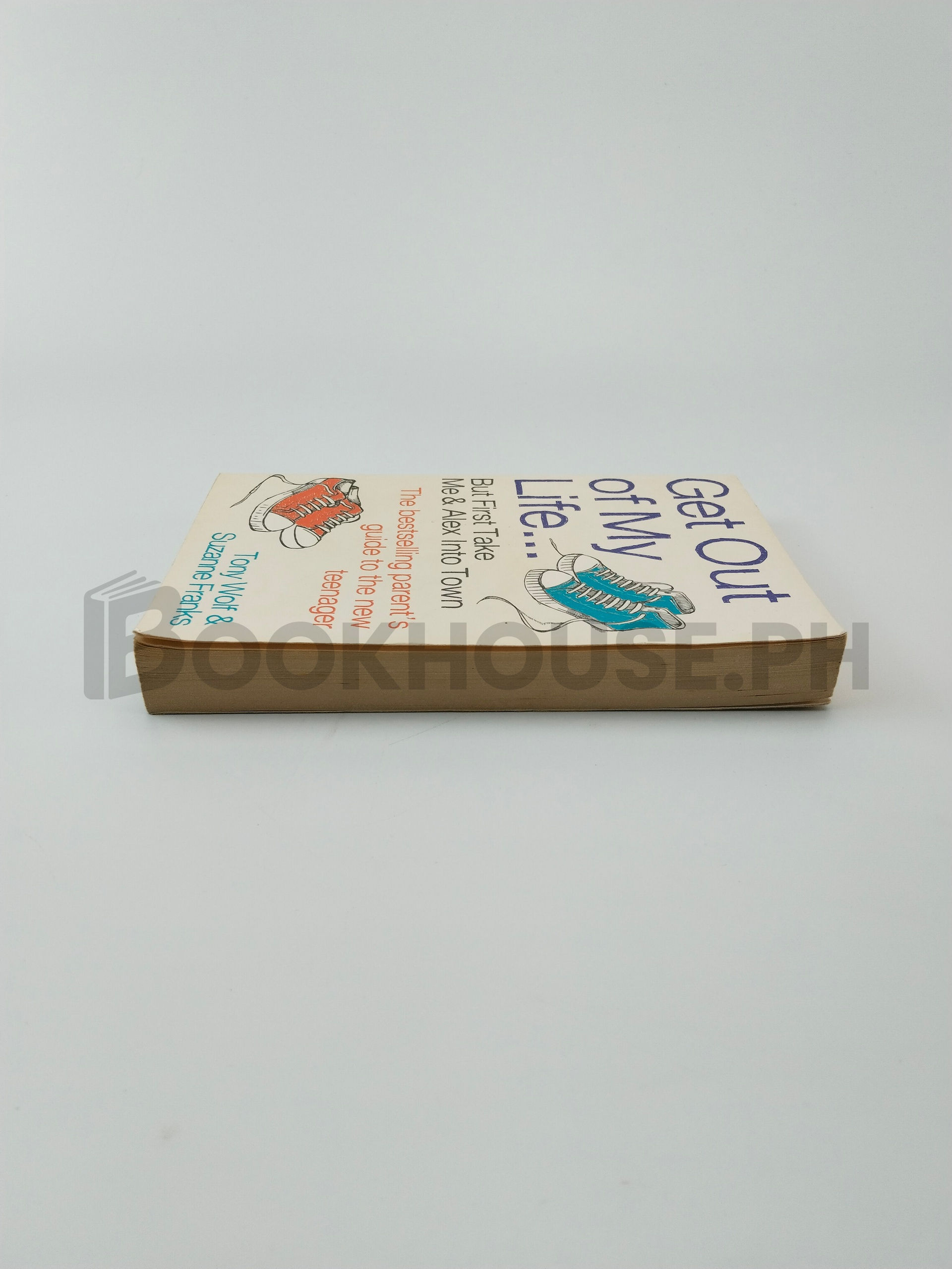 Get Out Of My Life by Anthony E. Wolf, Tony Wolf, Suzanne Franks - Image 4