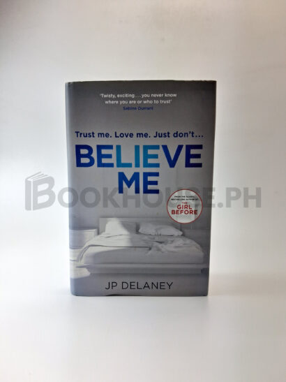 Believe Me by J. P. Delaney